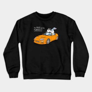 Fast and the Furriest Crewneck Sweatshirt